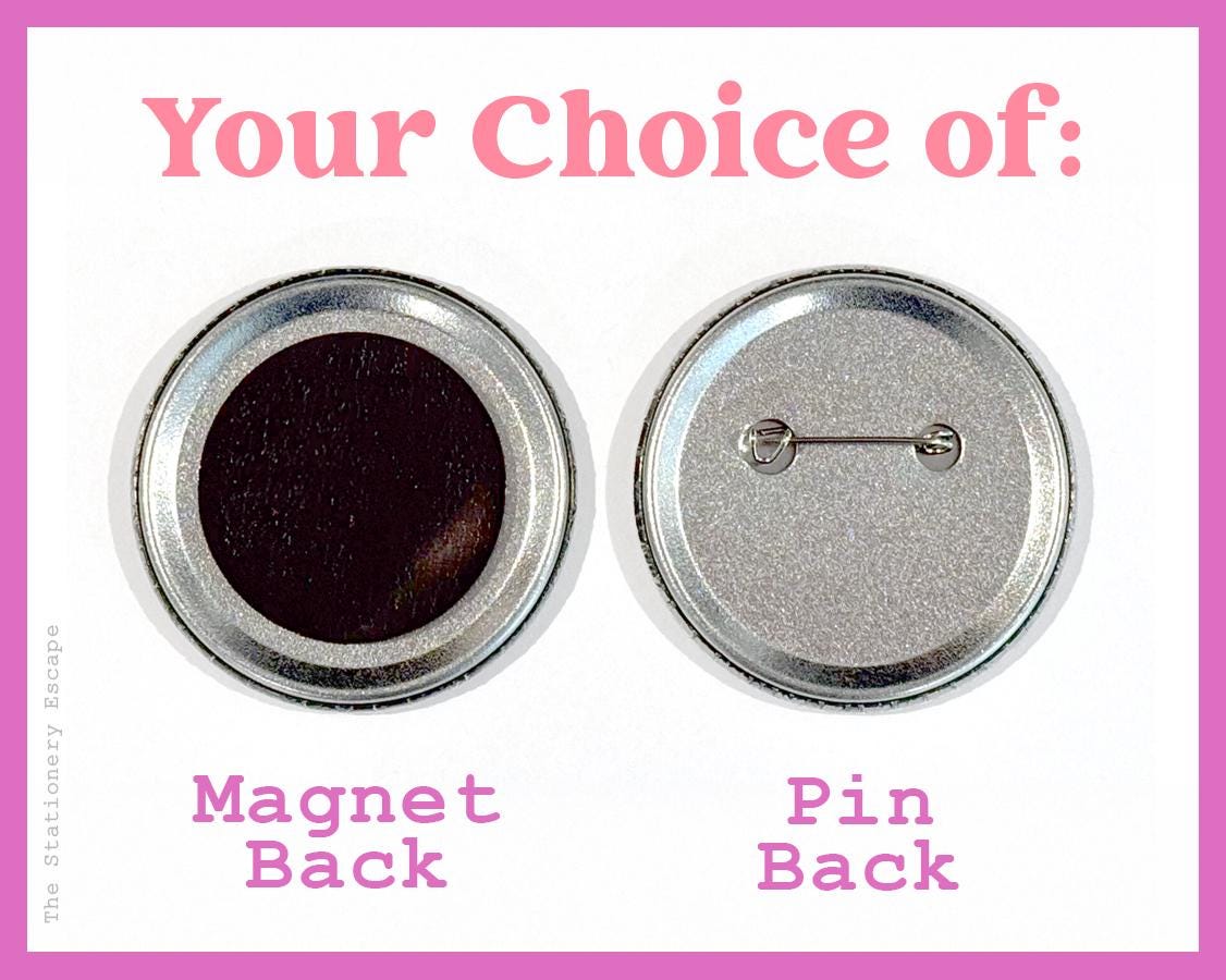 Two button back options labeled 'Magnet Back' and 'Pin Back' 
